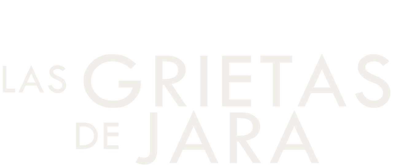 Las Grietas De Jara Netflix