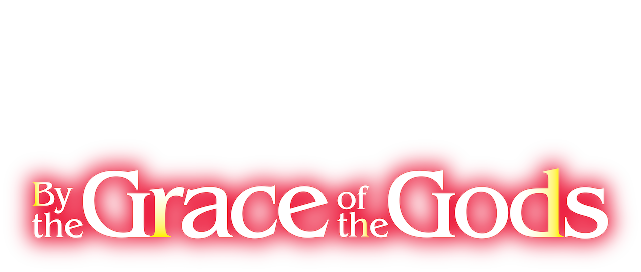 By The Grace Of The Gods Netflix By The Grace Of The Gods Netflix