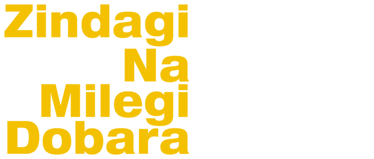 Zindagi Na Milegi Dobara Netflix Zindagi Na Milegi Dobara Netflix