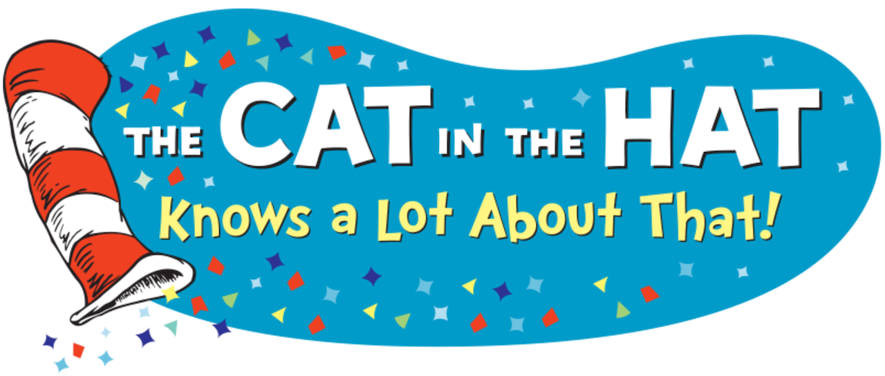 The Cat In The Hat Knows A Lot About That Netflix