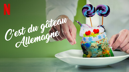 C Est Du Gateau Site Officiel De Netflix